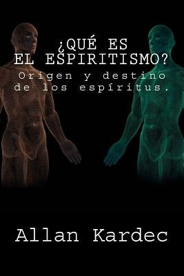 ¿Que es el Espiritismo? (Spanish) Edition by Kardec, Allan