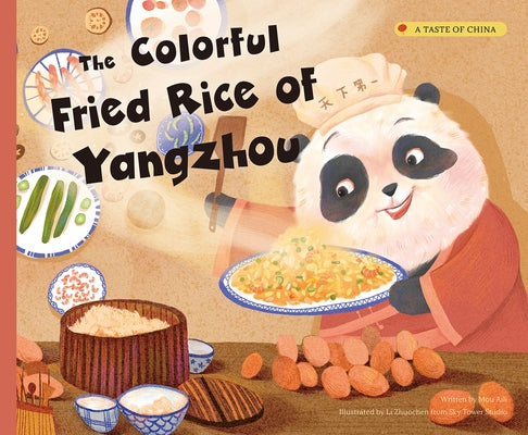 The Colorful Fried Rice of Yangzhou by Mou, Aili