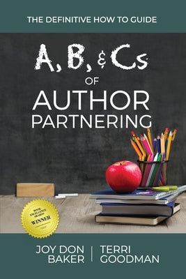 A, B, and Cs of Author Partnering by Baker, Joy Don