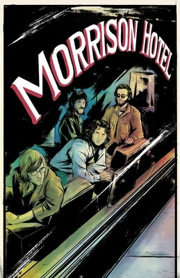 Morrison Hotel: Graphic Novel by Moore, Leah