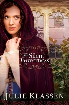 The Silent Governess by Klassen, Julie