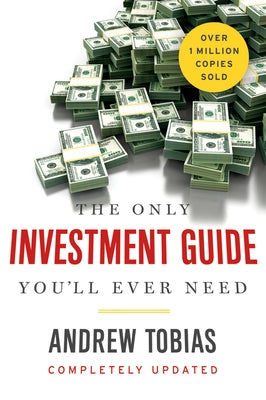 The Only Investment Guide You'll Ever Need by Tobias, Andrew