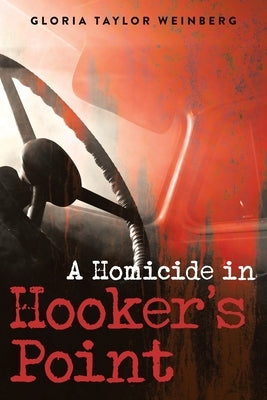A Homicide in Hooker's Point by Weinberg, Gloria