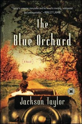 The Blue Orchard by Taylor, Jackson