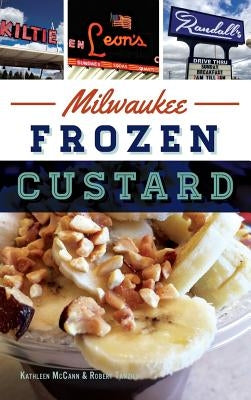 Milwaukee Frozen Custard by Tanzillo, Bobby