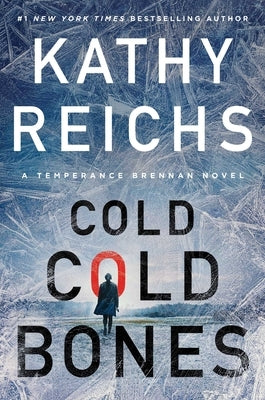 Cold, Cold Bones by Reichs, Kathy