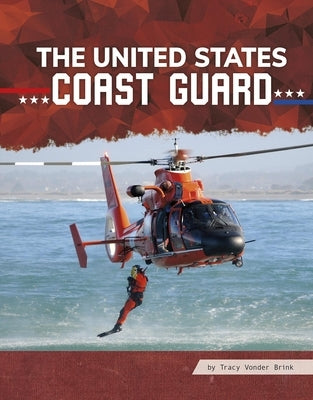 The United States Coast Guard by Vonder Brink, Tracy