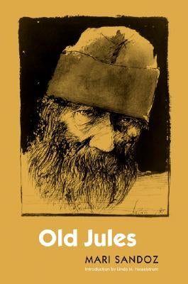 Old Jules (Third Edition) by Sandoz, Mari