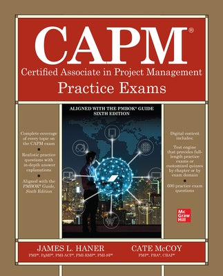 Capm Certified Associate in Project Management Practice Exams by Haner, James