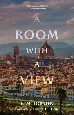 A Room with a View (Warbler Classics Annotated Edition) by Forster, E. M.