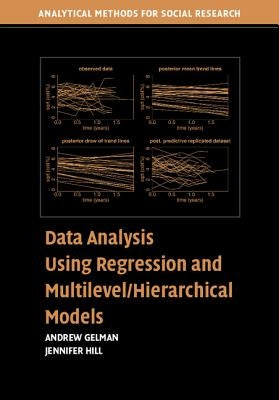 Data Analysis Using Regression and Multilevel Hierarchical Models by Gelman, Andrew
