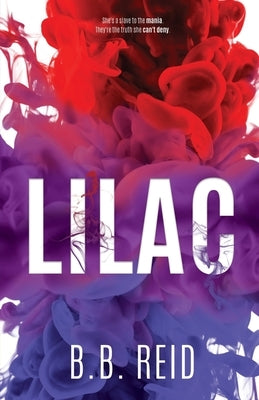 Lilac: An Enemies-to-Lovers Romance by Reid, B. B.