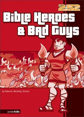 Bible Heroes& Bad Guys by Osborne, Rick