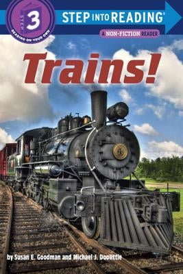 Trains! by Goodman, Susan E.