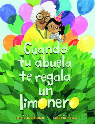 Cuando Tu Abuela Te Regala Un Limonero (Spanish Edition) by Deenihan, Jamie L. B.