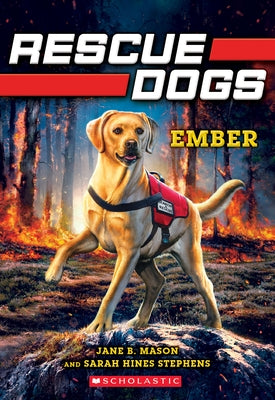 Ember (Rescue Dogs #1): Volume 1 by Mason, Jane B.