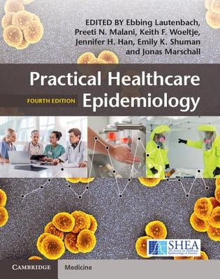 Practical Healthcare Epidemiology by Lautenbach, Ebbing