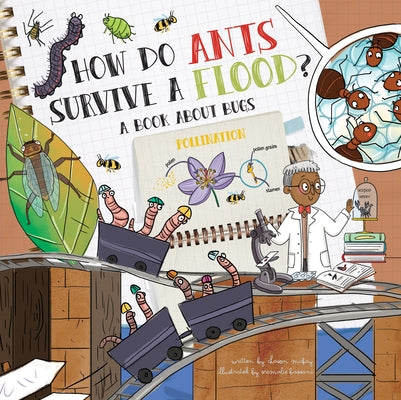 How Do Ants Survive a Flood?: A Book about Bugs by McKay, Chason