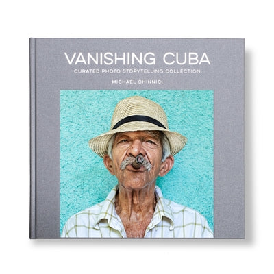 Vanishing Cuba - Silver Edition by Chinnici, Michael