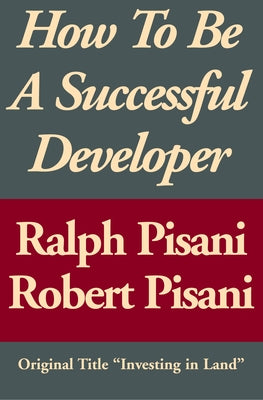 How to Be a Successful Developer by Pisani, Ralph