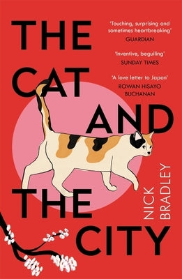 The Cat and the City by Bradley, Nick