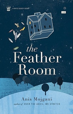 The Feather Room by Mojgani, Anis