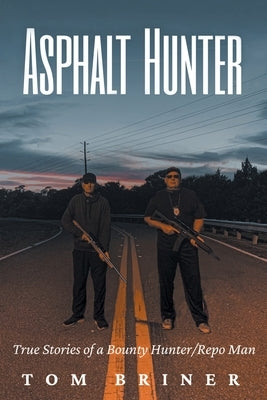 Asphalt Hunter by Briner, Tom