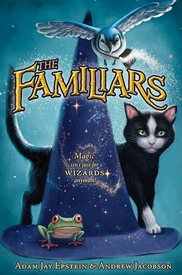 The Familiars by Epstein, Adam Jay