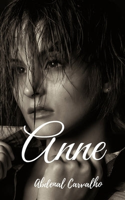 Anne's Confessions: The prostitute by Carvalho, Abdenal