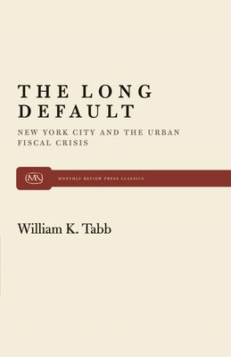 The Long Default by Tabb, William K.