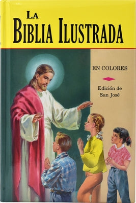 La Biblia Ilustrada: La Historia Sagrada en Laminas by Lovasik, Lawrence G.