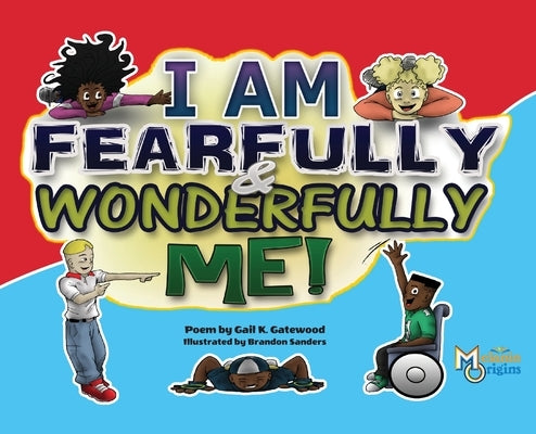 Fearfully And Wonderfully Me by Gatewood, Gail K.