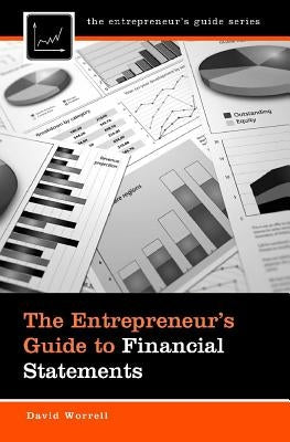The Entrepreneur's Guide to Financial Statements by Worrell, David
