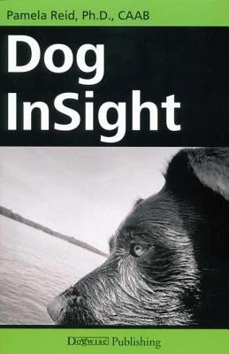 Dog InSight by Reid, Pamela