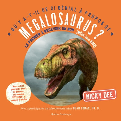 Qu'y A-T-Il de Si Génial À Propos de Megalosaurus? by Dee, Nicky