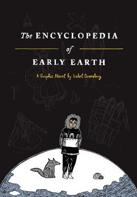 The Encyclopedia of Early Earth by Greenberg, Isabel