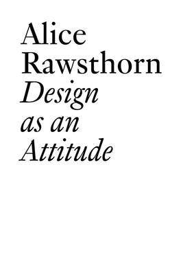 Design as an Attitude: New Edition by Rawsthorn, Alice