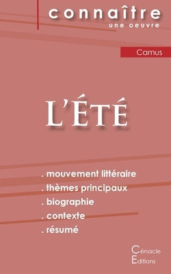 Fiche de lecture L'Été de Albert Camus (Analyse littéraire de référence et résumé complet) by Camus, Albert