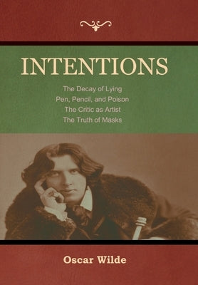 Intentions by Wilde, Oscar