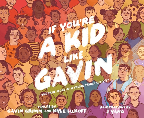 If You're a Kid Like Gavin by Grimm, Gavin