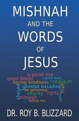 Mishnah and the Words of Jesus by Blizzard, Roy B.