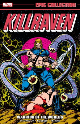 Killraven Epic Collection: Warrior of the Worlds by McGregor, Don