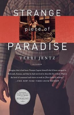 Strange Piece of Paradise: A Return to the American West to Investigate My Attempted Murder - And Solve the Riddle of Myself by Jentz, Terri