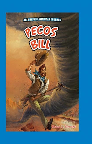 Pecos Bill by Ferrell, David L.