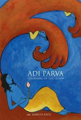 Adi Parva by Patil, Amruta