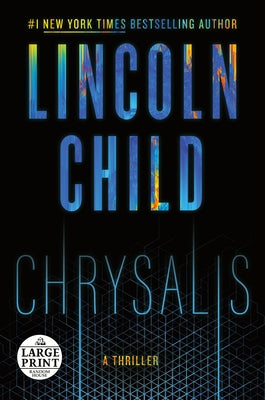 Chrysalis: A Thriller by Child, Lincoln