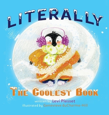 Literally The Coolest Book by Plesset, Levi