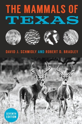 The Mammals of Texas by Schmidly, David J.