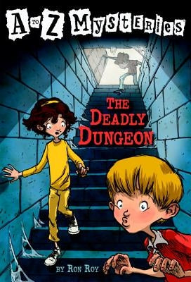 The Deadly Dungeon by Roy, Ron