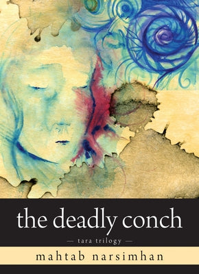 The Deadly Conch: Tara Trilogy by Narsimhan, Mahtab